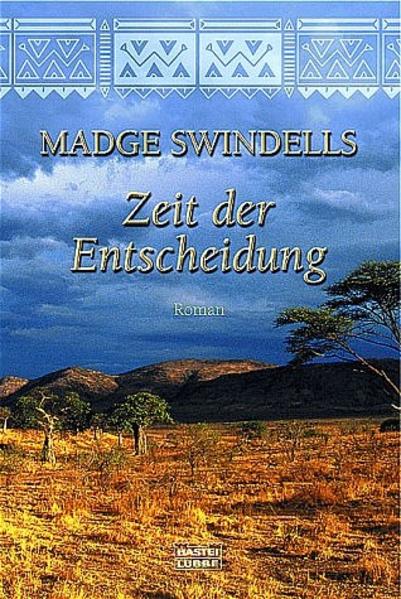 Zeit der Entscheidung: Roman (Allgemeine Reihe. Bastei Lübbe Taschenbücher) - Swindells, Madge