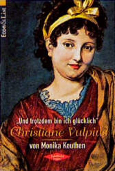 Und trotzdem bin ich glücklich', Christiane Vulpius - Keuthen, Monika
