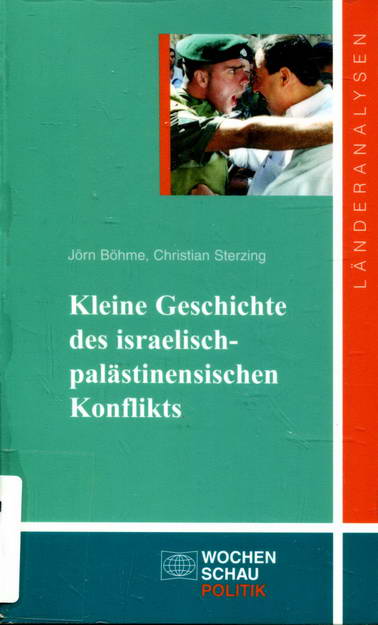 Kleine Geschichte des israelisch-palästinensischen Konflikts - Böhme, Jörn / Sterzing, Christian