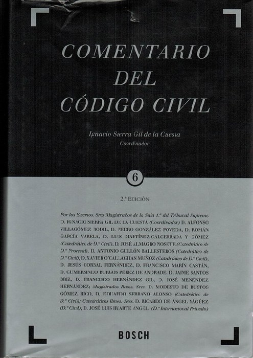 Comentario del Código Civil. Tomo 6. Arts. 1.088 al 1.314. - Sierra Gil de la Cuesta, Ignacio (coord.)