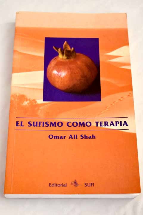 El sufismo como terapia - Ali-Shah, Omar