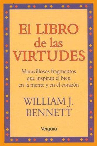 El Libro De Las Virtudes - Dr. William J. Bennett