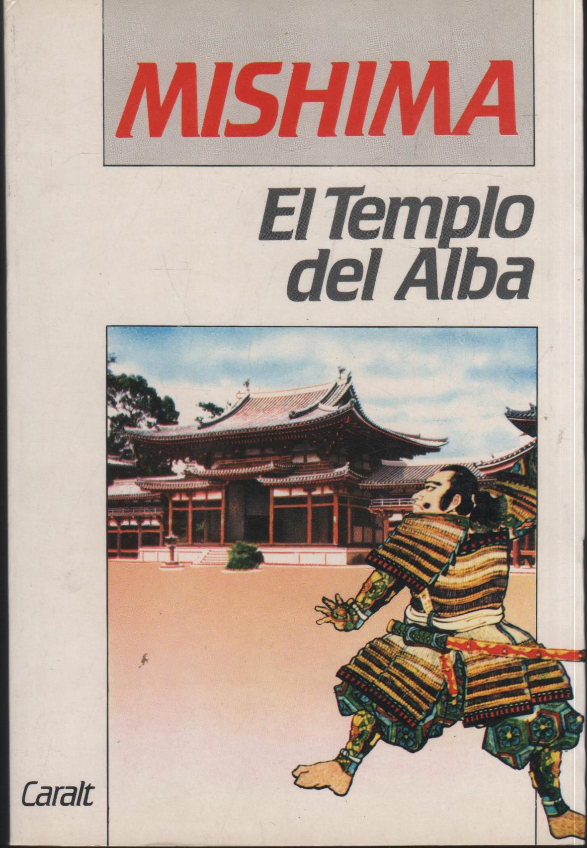 EL TEMPLO DEL ALBA - MISHIMA YUKIO -