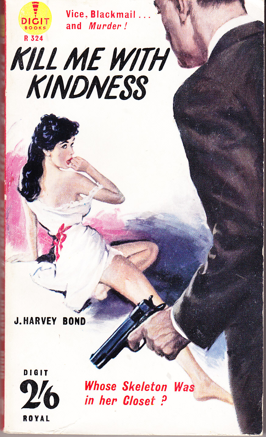 Kill Me with Kindness by Bond, J. Harvey Very Good