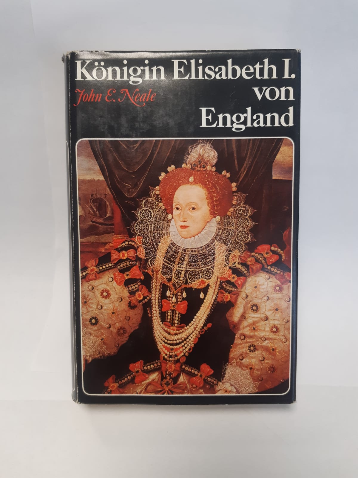 Königin Elisabeth I von England - Johzn E. Neale