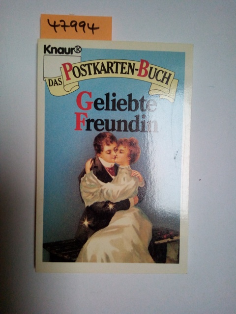 Das Postkarten-Buch: Geliebte Freundin. 23 alte Postkarten, farbgetreu nachgedruckt / Daniel Kleinworth - Kleinworth, Daniel