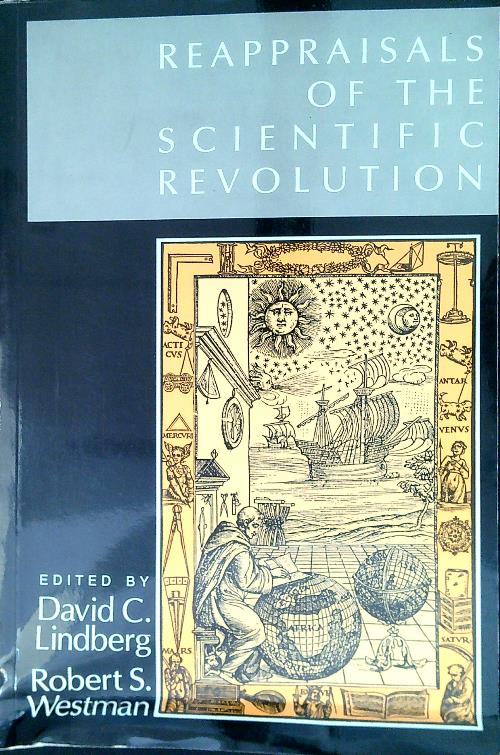 Reappraisals of the scientific revolution - Lindberg, David C. - Westman, Robert S.