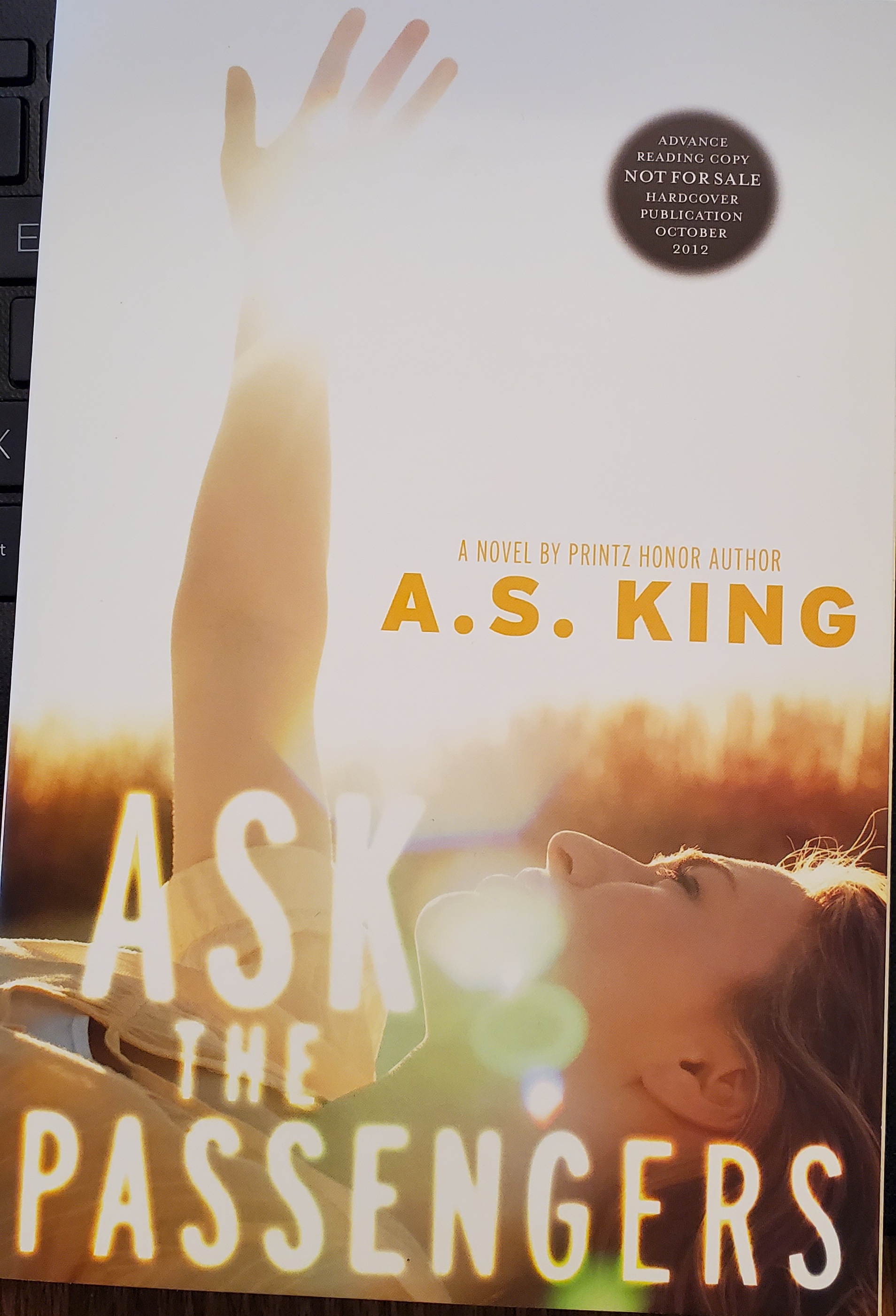 Ask the Passengers [ADVANCE READING COPY] by King, A.S. New Soft cover (2012) 1st Edition