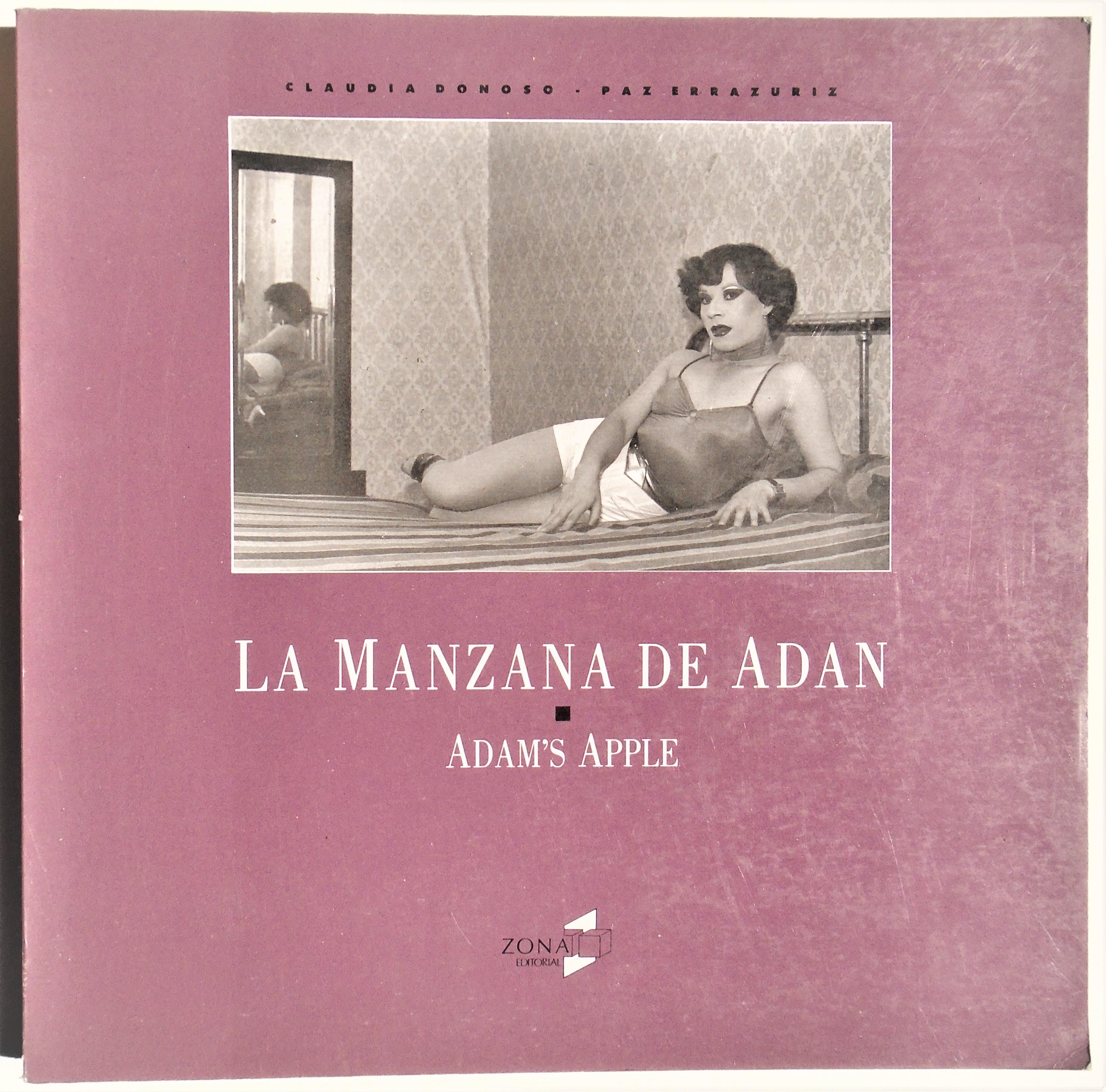 La Manzana De Adan / Adam's Apple - Paz Errazuriz; Claudia Donoso