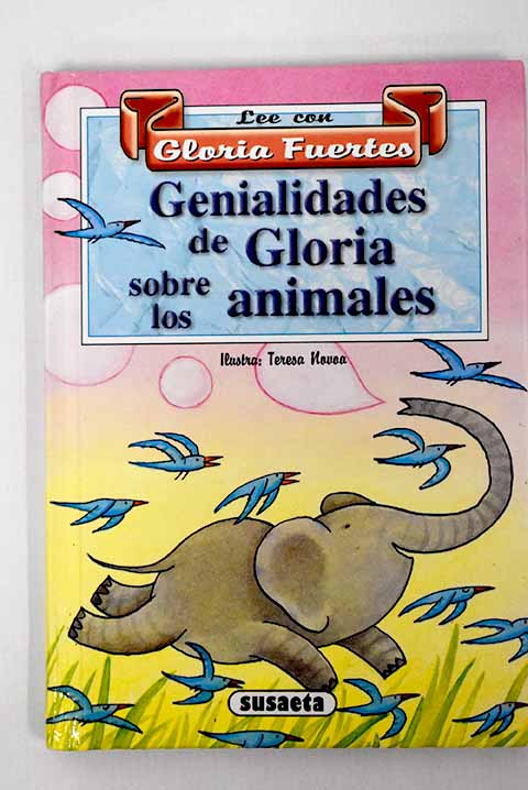 Genialidades de Gloria sobre los animales - Fuertes, Gloria