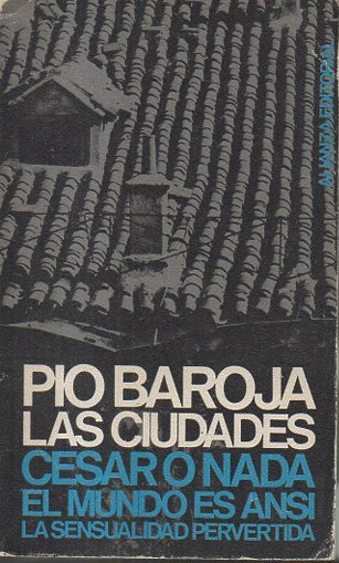 Las Ciudades: Cesar o nada / El mundo es ansi / La sensualidad pervertida