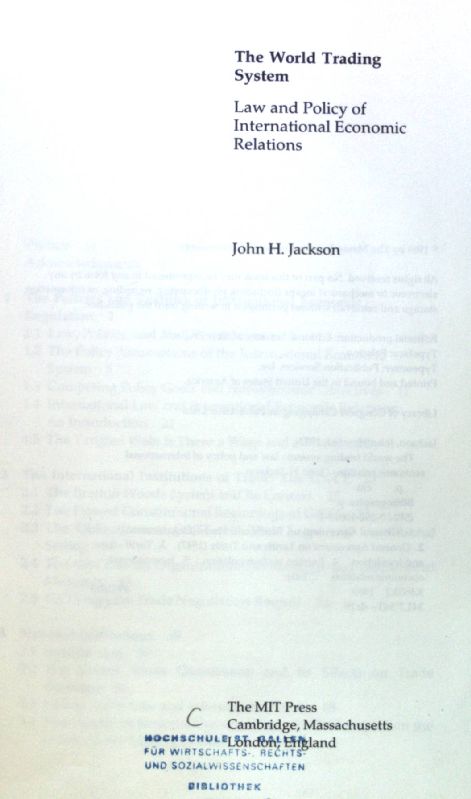 The World Trading System: Law and Policy of International Economic Relations; - Jackson, John H.