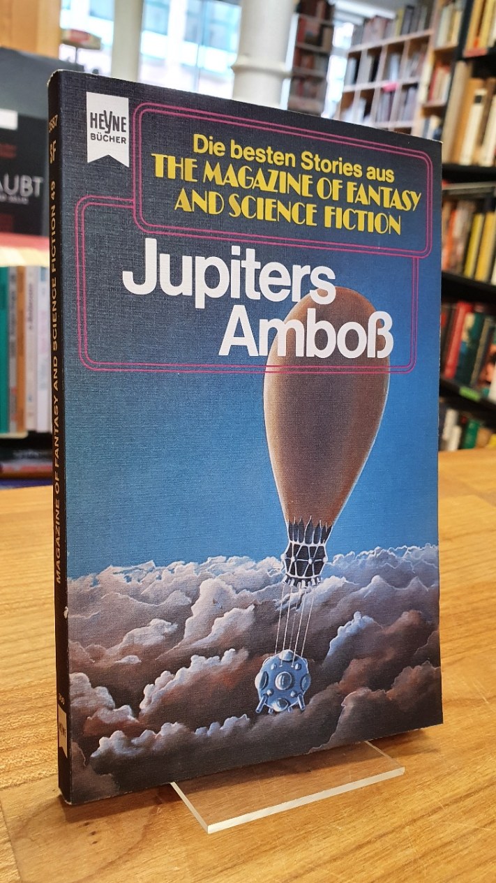 Jupiters Amboß - Die besten SF-Stories aus The Magazine Of Fantasy And Science Fiction - Folge 49, - Kluge, Manfred (Hrsg.),