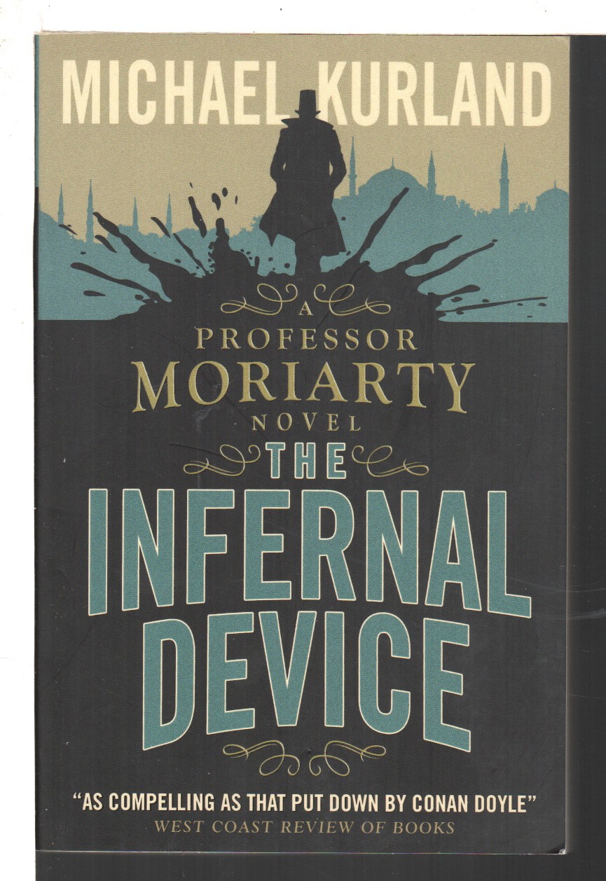 DEVICE:　IOBA　A　Author(s)　by　Kurland,　Professor　Signed　.:　Moriarty　Novel.　Michael　by　INFERNAL　(Volk　Iiams)　THE　Bookfever,
