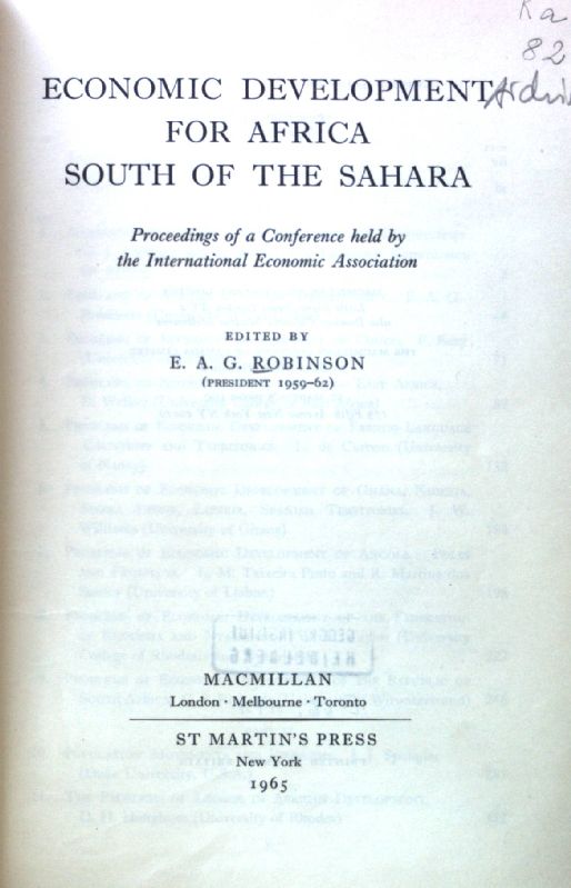 Economic Development for Africa south of the Sahara; - Robinson, E.A.G.