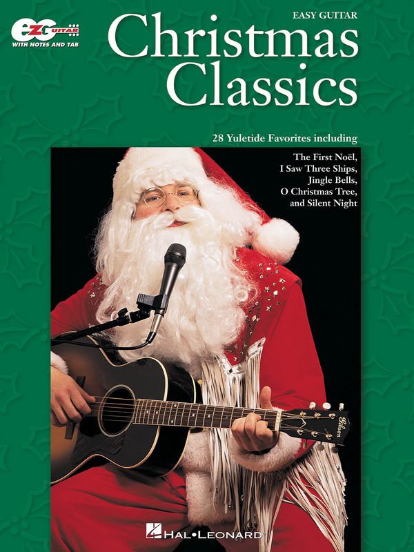 Christmas Classics: 28 Yuletide Favorites - Hal Leonard Corp.