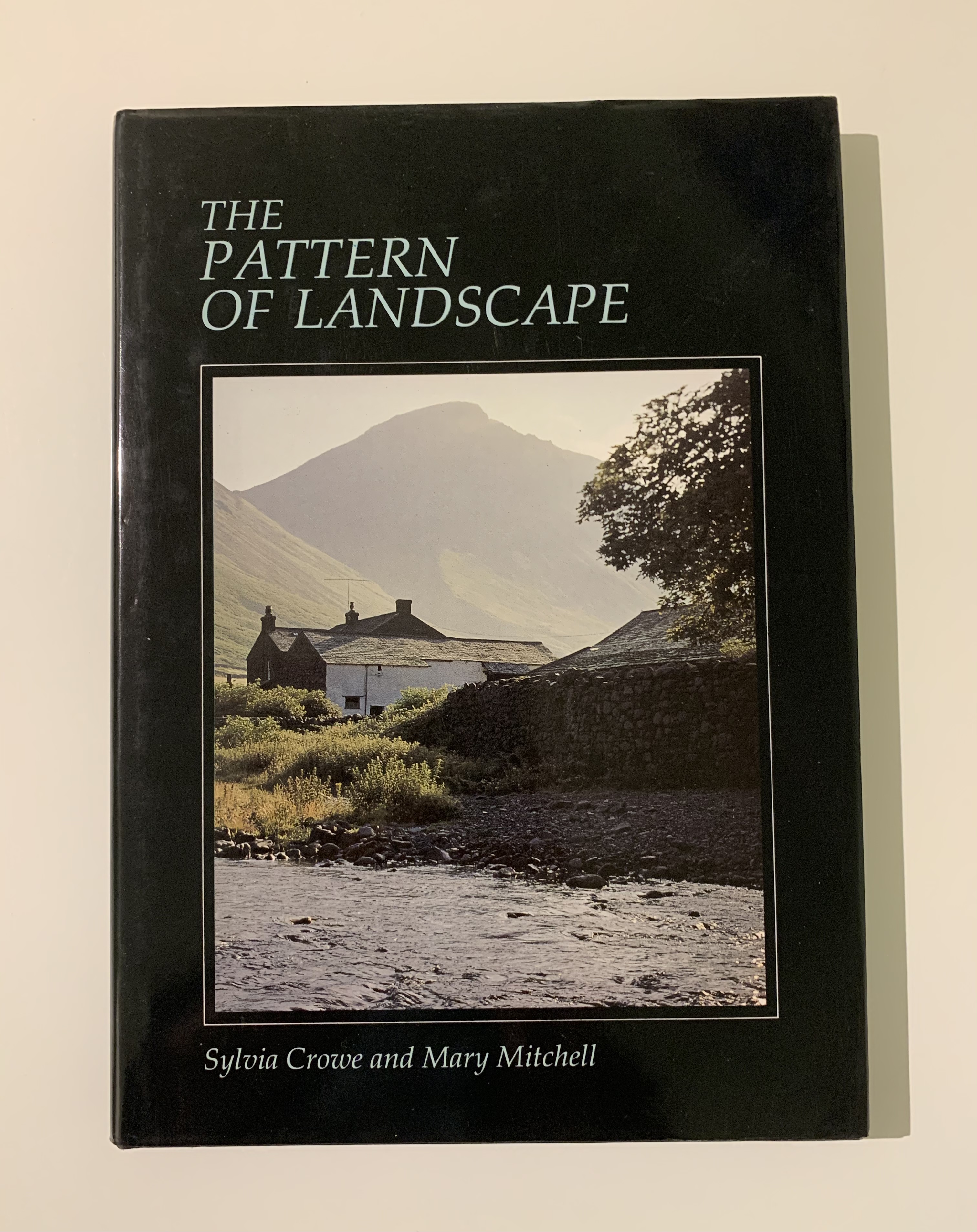 The Pattern of Landscape. - CROWE, Sylvia., & MITCHELL, Mary.