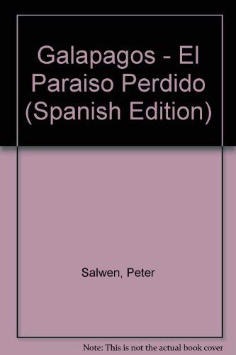 Galapagos - El Paraiso Perdido - Salwen, Peter