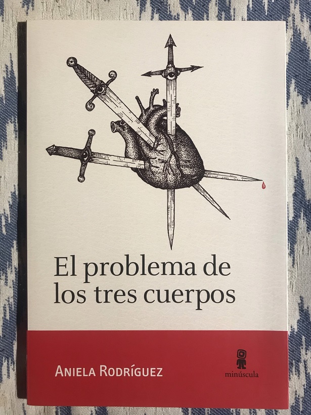 El problema de los tres cuerpos - Rodríguez, Aniela