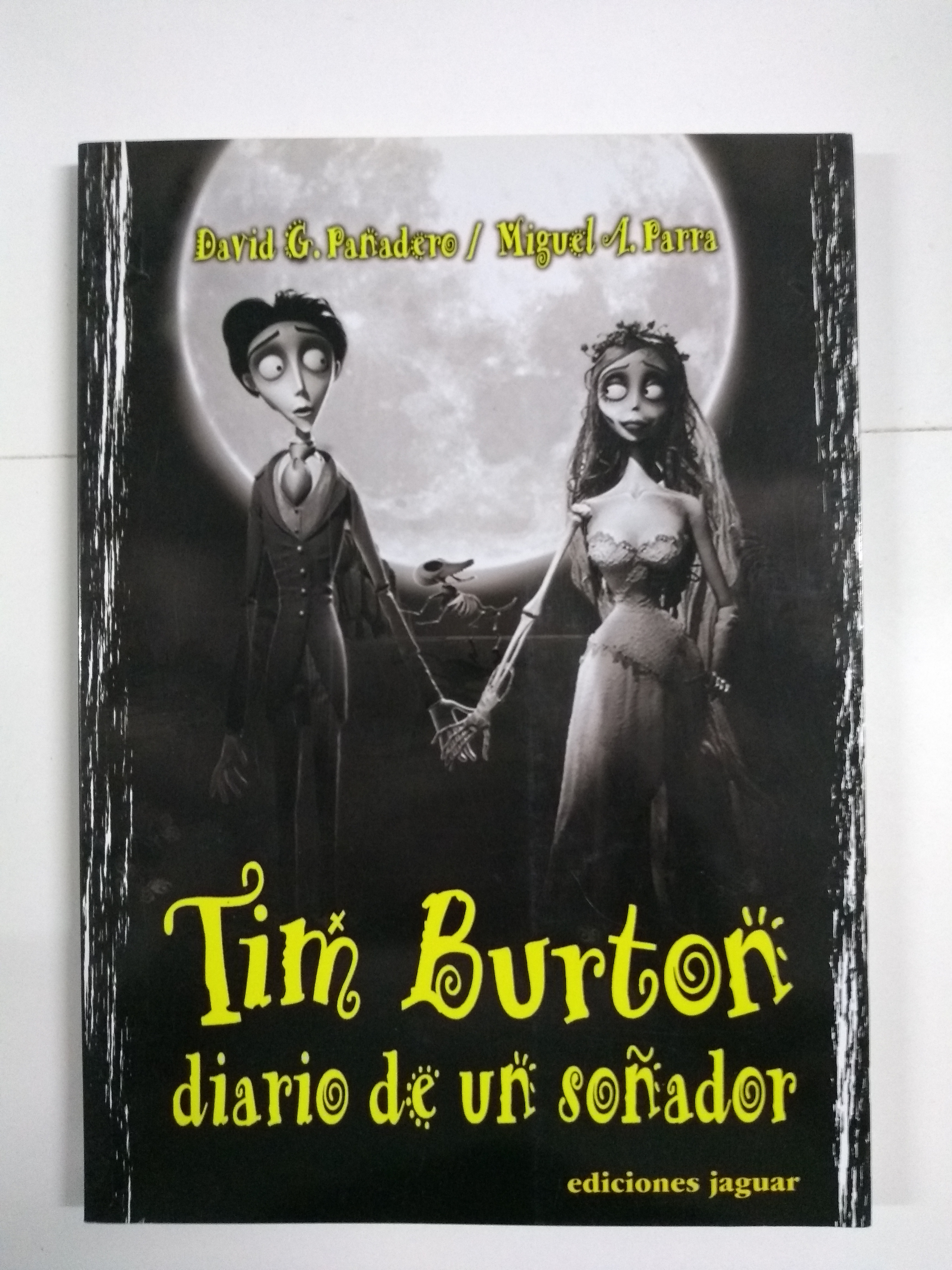 Tim Burton. Diario de un soñador - David G. Panadero y Miguel A. Parra