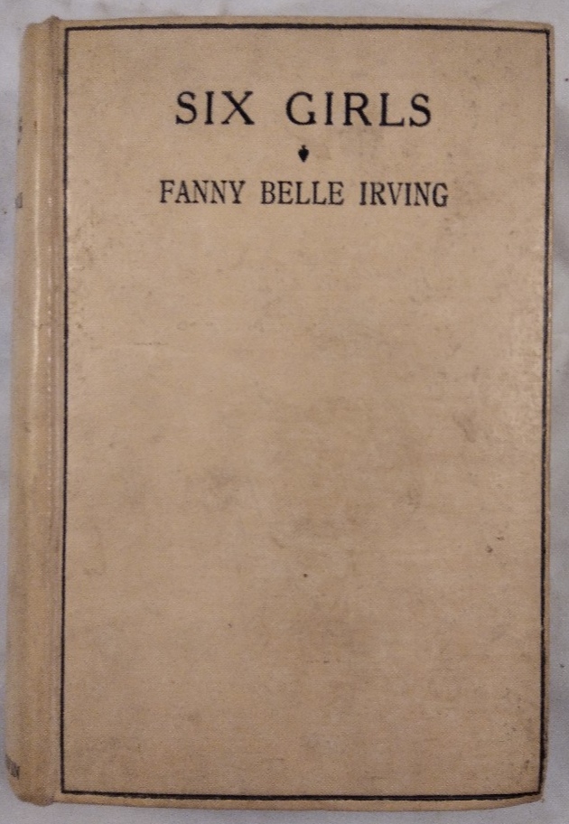 Six Girls, a home story. - Fanny Belle, Irving