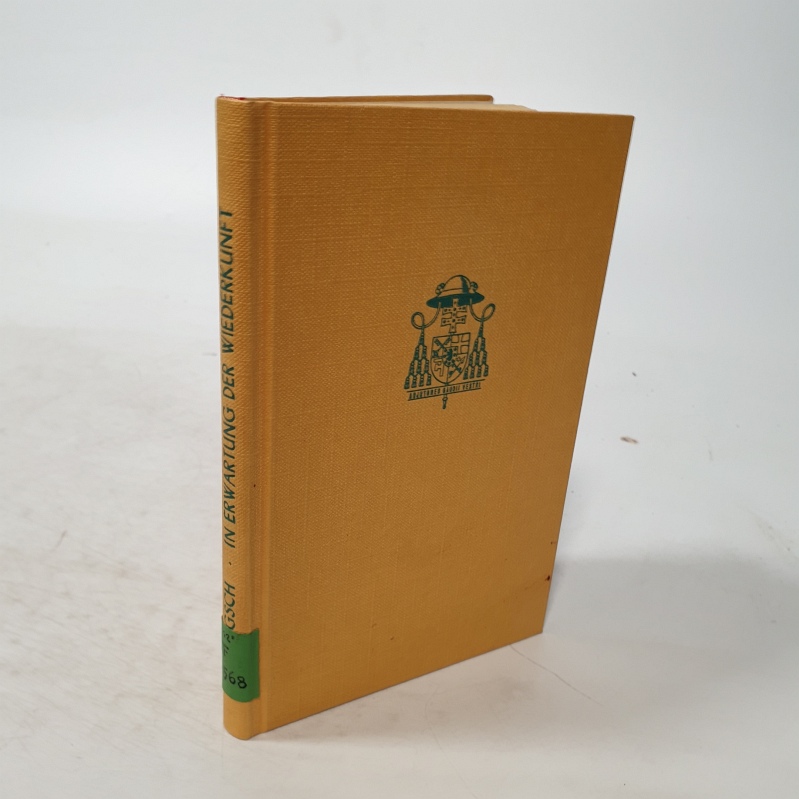 In Erwartung der Wiederkunft. - Bengsch, Alfred