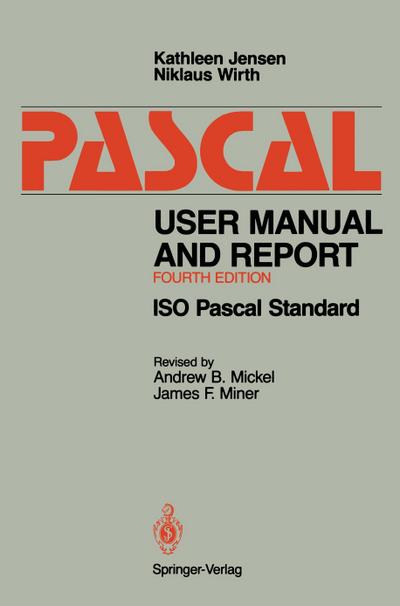 Pascal User Manual and Report : ISO Pascal Standard - Niklaus Wirth