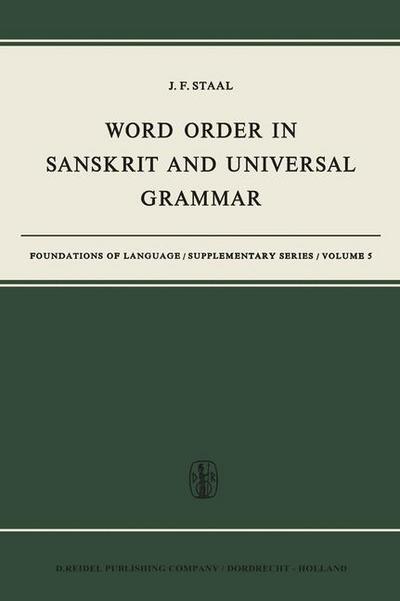 Word Order in Sanskrit and Universal Grammar - J. F. Staal