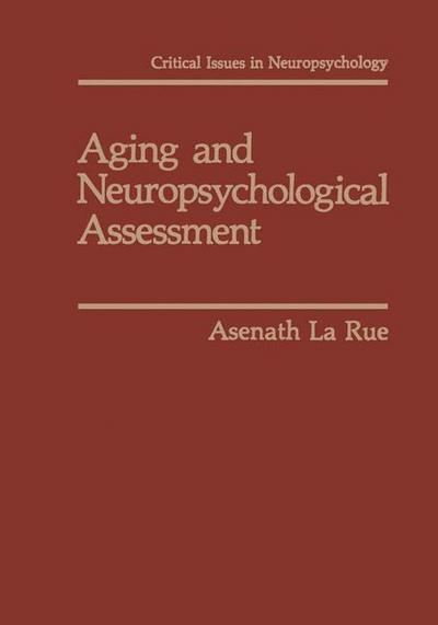 Aging and Neuropsychological Assessment - Asenath Larue