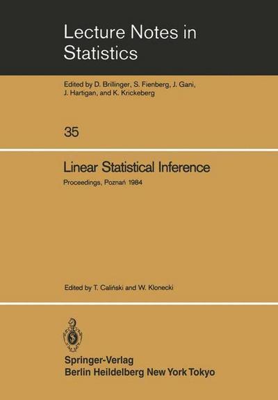 Linear Statistical Inference : Proceedings of the International Conference held at Pozna?, Poland, June 4¿8, 1984 - W. Klonecki