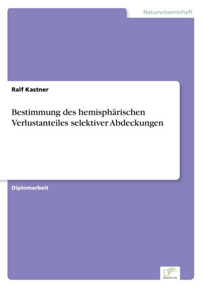 Bestimmung des hemisphärischen Verlustanteiles selektiver Abdeckungen - Ralf Kastner