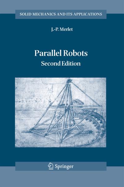 Parallel Robots - J. P. Merlet