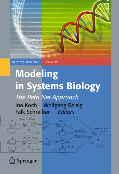Modeling in Systems Biology : The Petri Net Approach - Ina Koch