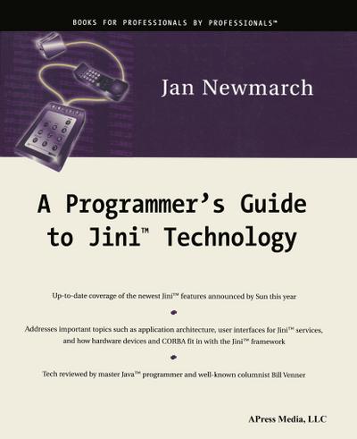 A Programmer's Guide to Jini Technology - Jan Newmarch