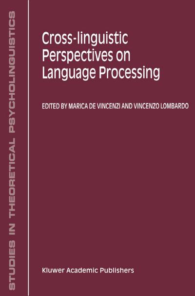 Cross-Linguistic Perspectives on Language Processing - V. Lombardo