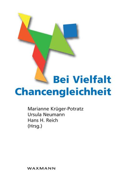 Bei Vielfalt Chancengleichheit : Interkulturelle Pädagogik und Durchgängige Sprachbildung - Marianne Krüger-Potratz