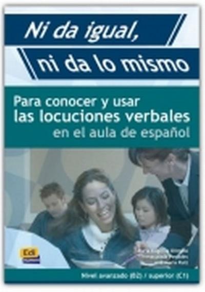 Ni da igual, ni da lo mismo - Rúiz Martínez, Ana María; Penadés Martínez, Inmaculada; Olimpio De Oliveira Silva, María Eugenia