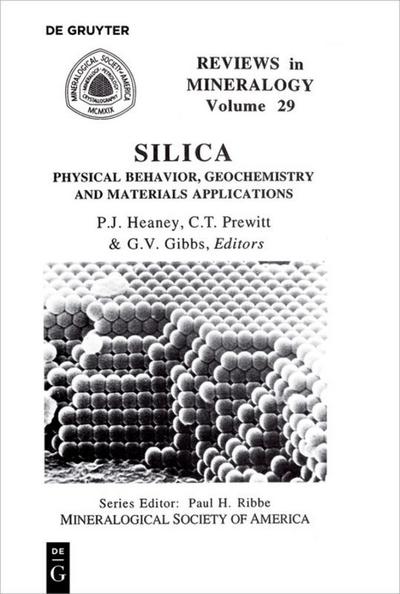 Silica : Physical Behavior, Geochemistry, and Materials Applications - Peter J. Heaney