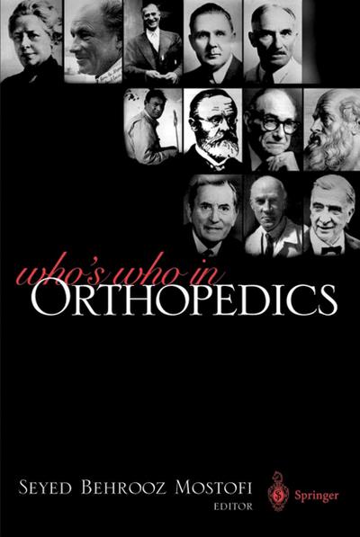 Who's Who in Orthopedics - Seyed B. Mostofi
