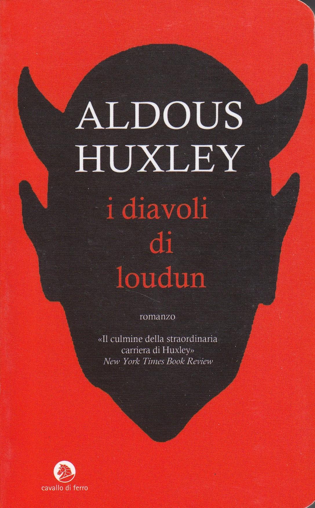 I diavoli di Loudun - Huxley, Aldous[Traduttore] Ubezio, Matteo