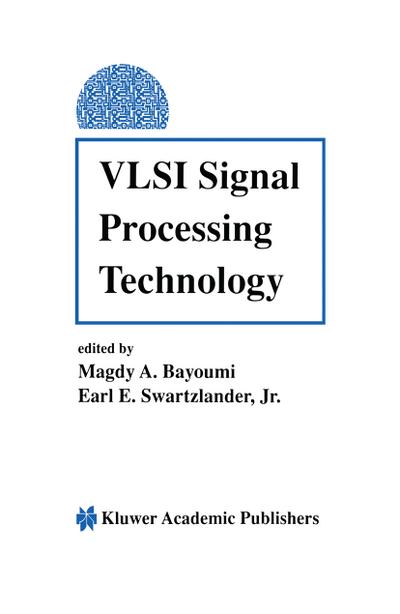 VLSI Signal Processing Technology - E. Swartzlander