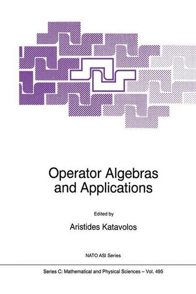 Operator Algebras and Applications - A. Katavolos