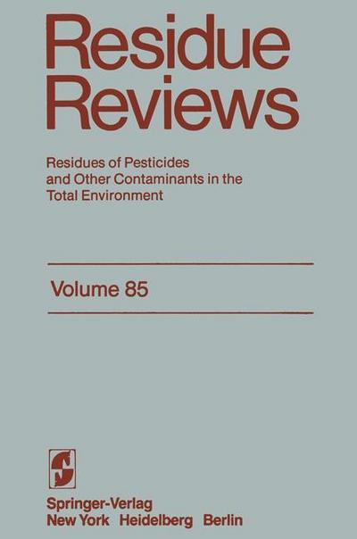 Residue Reviews : Residues of Pesticides and Other Contaminants in the Total Environment - Jane Davies Gunther