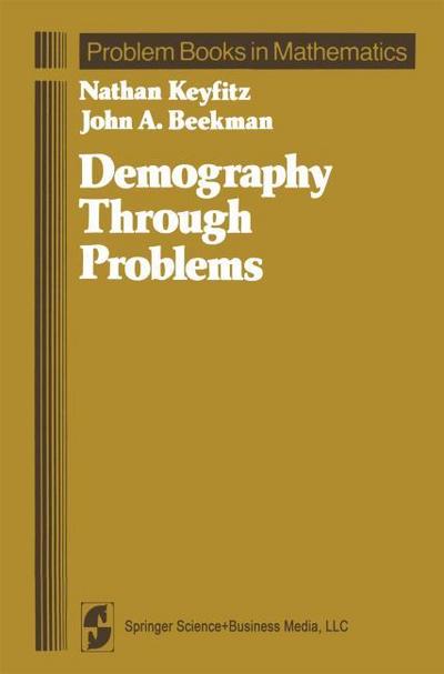 Demography Through Problems - John A. Beekman