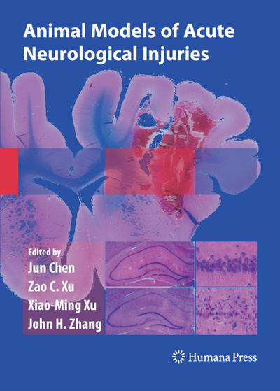 Animal Models of Acute Neurological Injuries - Jun Chen