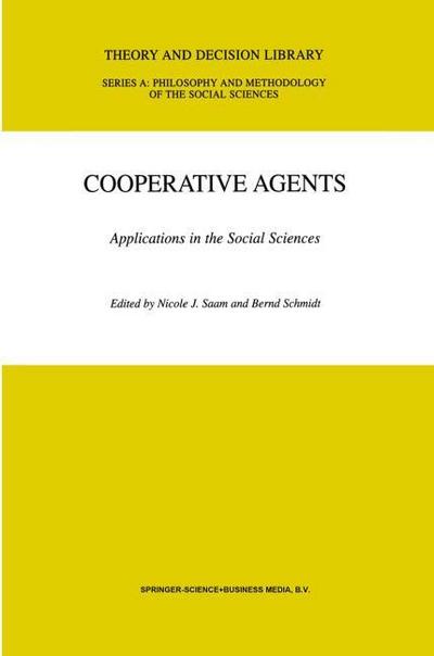 Cooperative Agents : Applications in the Social Sciences - B. Schmidt