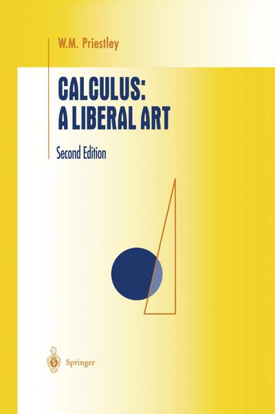 Calculus: A Liberal Art - W. M. Priestley