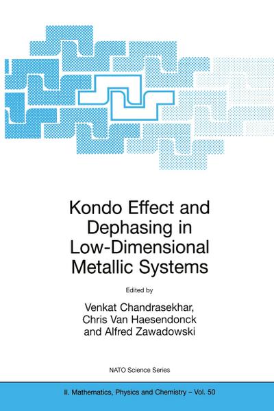 Kondo Effect and Dephasing in Low-Dimensional Metallic Systems - Venkat Chandrasekhar