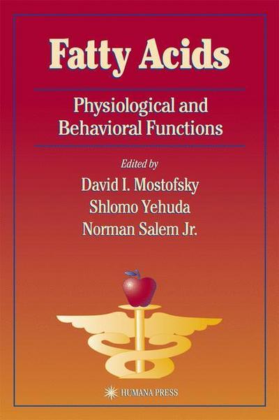 Fatty Acids : Physiological and Behavioral Functions - David I. Mostofsky