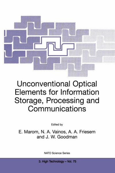 Unconventional Optical Elements for Information Storage, Processing and Communications - Emanuel Marom